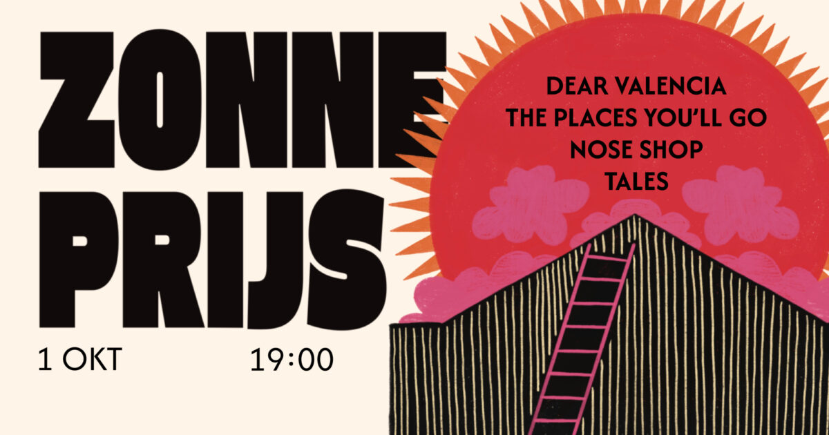Zonneprijs #1 • Dear Valencia • The Places You'll Go • Nose Shop • Tales in Paradiso, Amsterdam